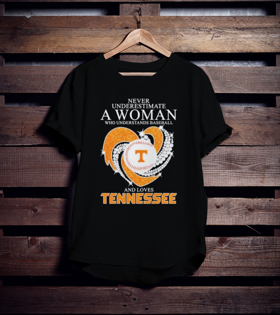 Never Underestimate A Woman Who Understands Baseball And Loves Tennessee Vols Heart Diamond T-Shirt