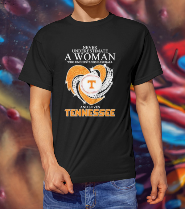 Never Underestimate A Woman Who Understands Baseball And Loves Tennessee Vols Heart Diamond T-Shirt