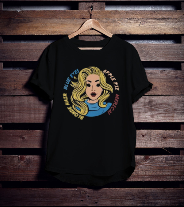 Blonde Hair Blue Eyes Apple Pie Merica T-Shirt