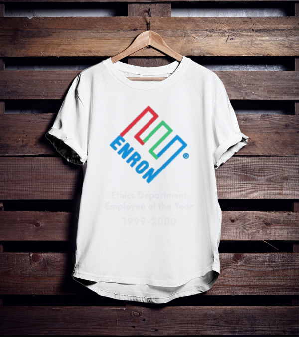 Enron Ethics Department Employee Of The Year 1999-2000 T-Shirt