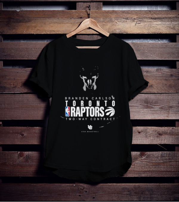 Branden Carlson Toronto Raptors Two-Way Contract NBA Utah Basketball T-Shirt