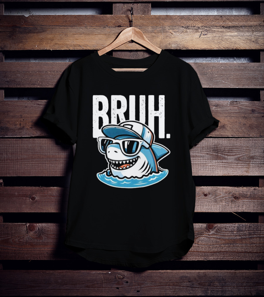 BRUH Great White Cool Shark With Sunglasses And Cap T-Shirt
