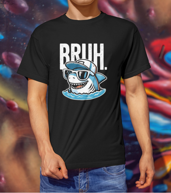 BRUH Great White Cool Shark With Sunglasses And Cap T-Shirt