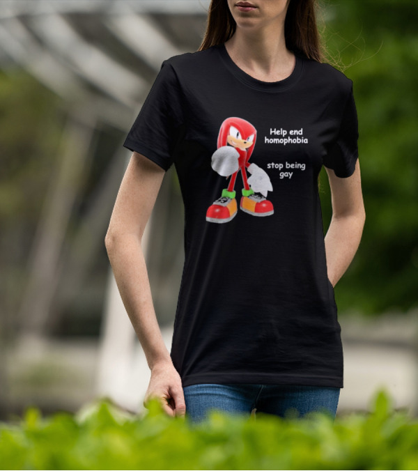Help End Homophobia Stop Being Gay Knuckles Sonic T-Shirt
