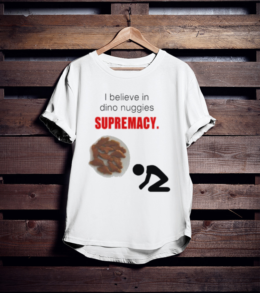 I Believe In Dino Nuggies Supremacy Iconic Silhouette Kneeling T-Shirt