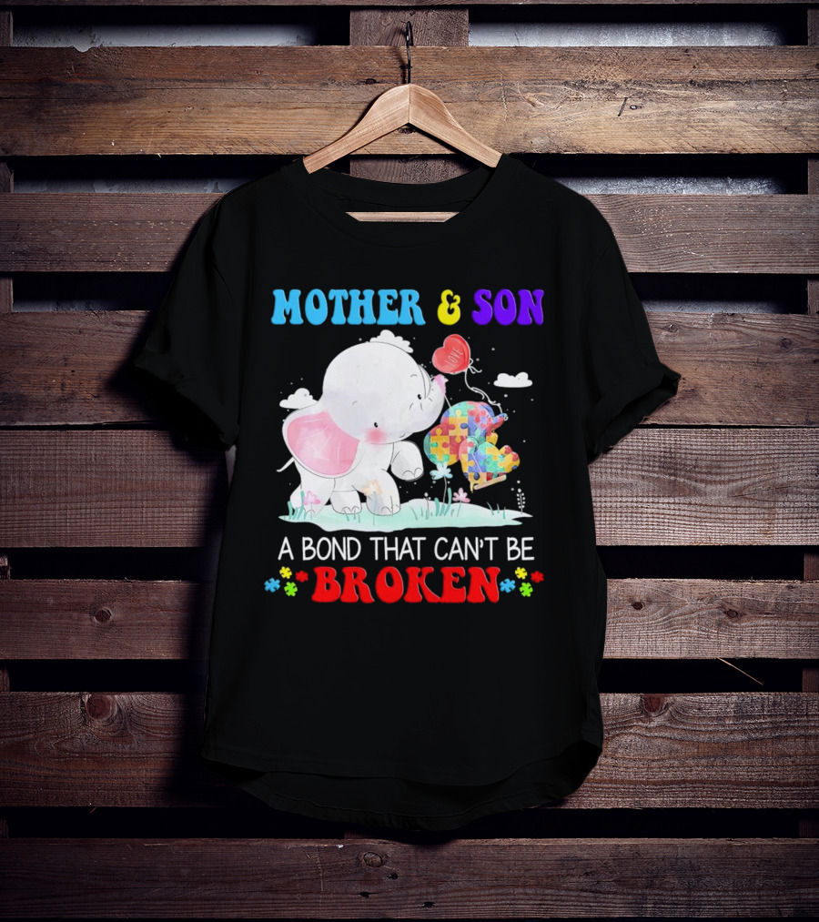 Mother And Son Elephants Autism Puzzle Heart A Bond That Can't Be Broken T-Shirt