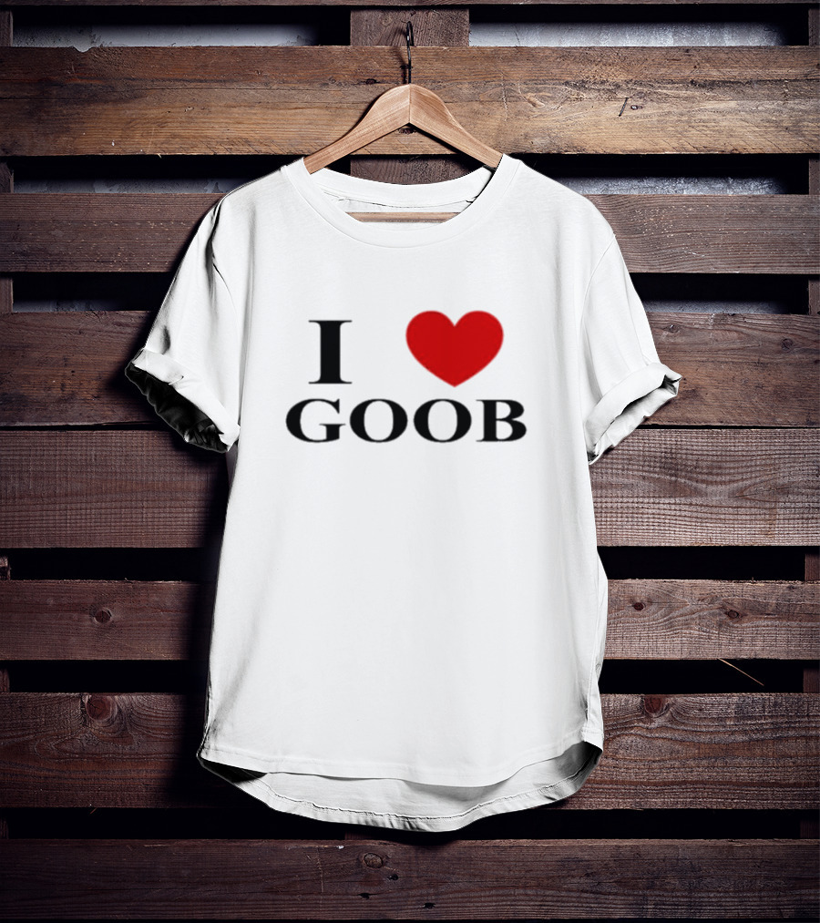 I Love Goob Goobsmooch Heart T-Shirt