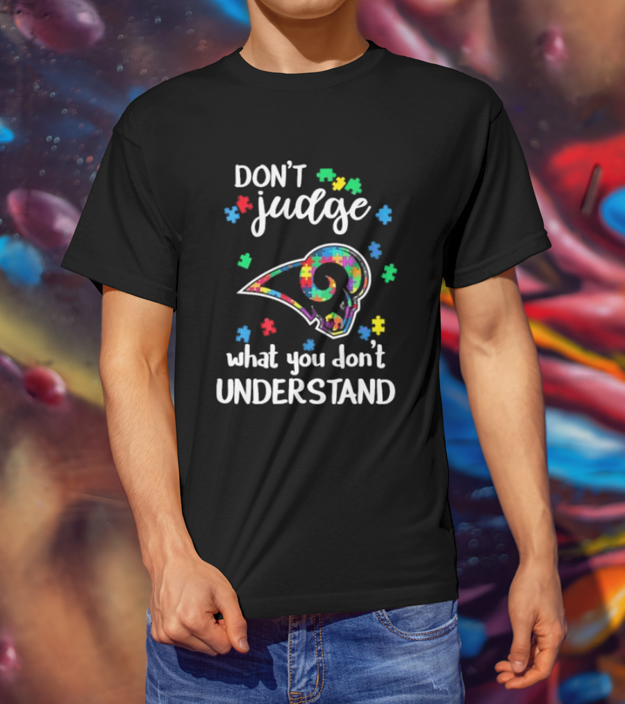 Los Angeles Rams Autism Awareness Don't Judge What You Don't Understand T-Shirt