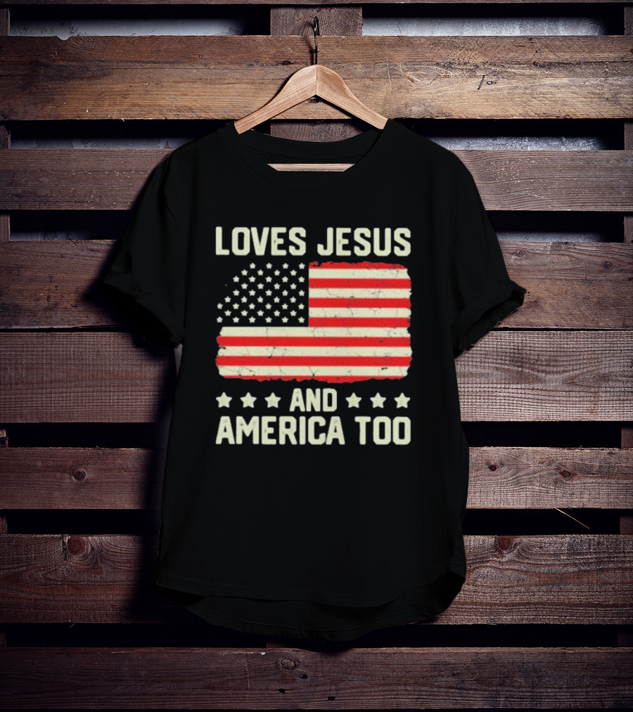 Loves Jesus And America Too Vintage Independence Day Flag T-Shirt