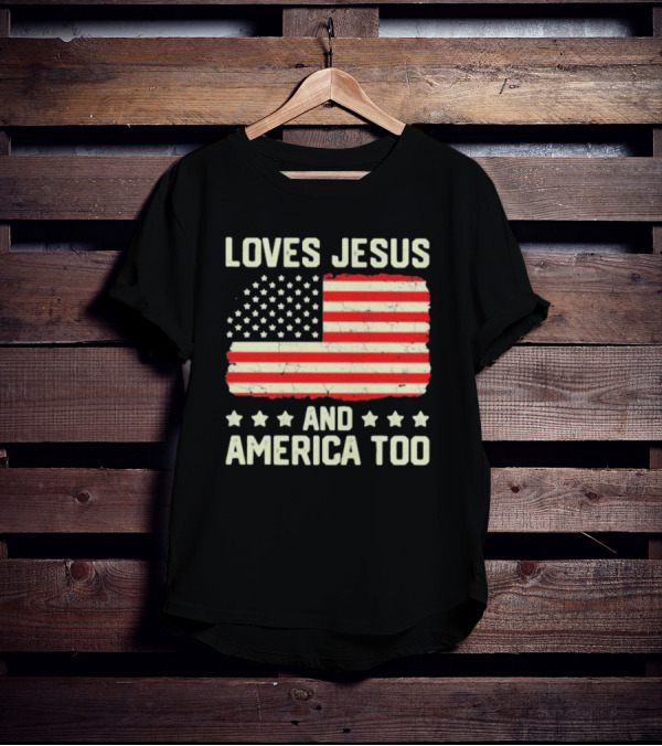 Loves Jesus And America Too Vintage Independence Day Flag T-Shirt