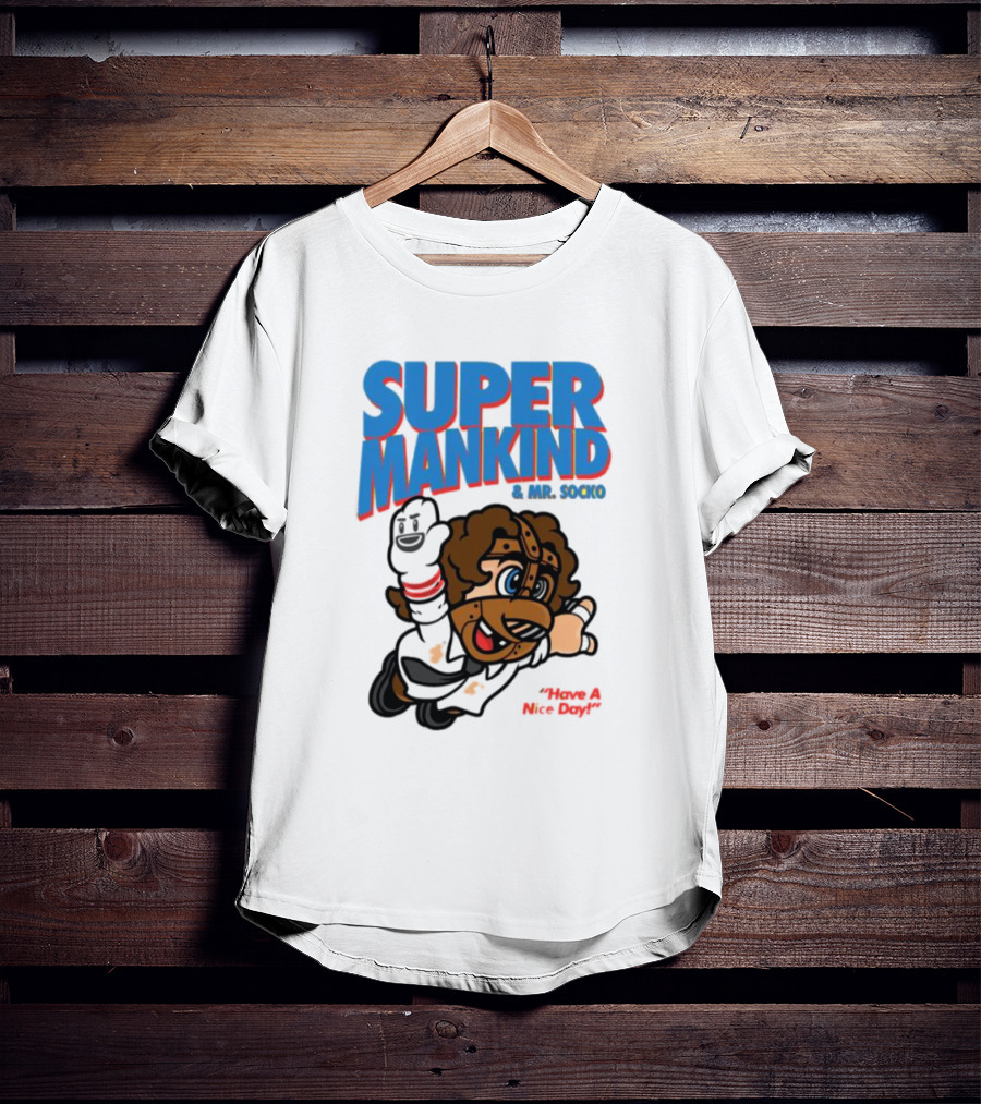 Super Mankind And Mr Socko Have A Nice Day T-Shirt