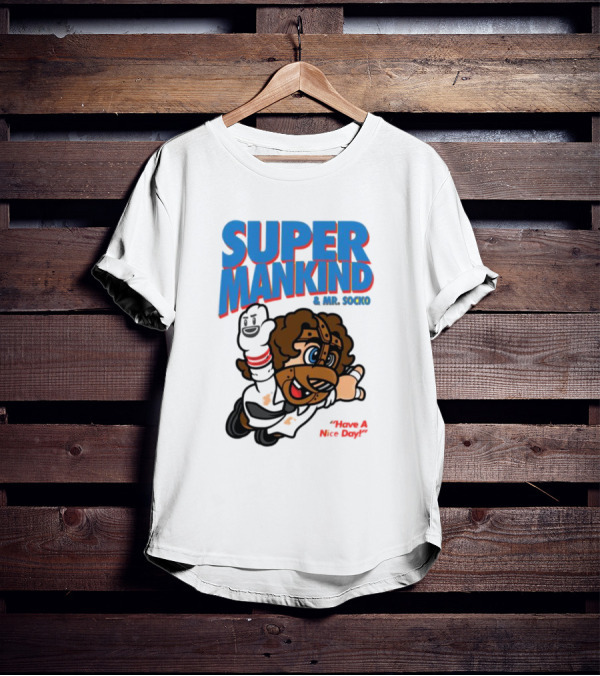 Super Mankind And Mr Socko Have A Nice Day T-Shirt