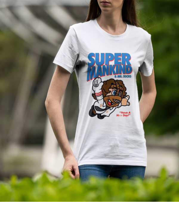 Super Mankind And Mr Socko Have A Nice Day T-Shirt