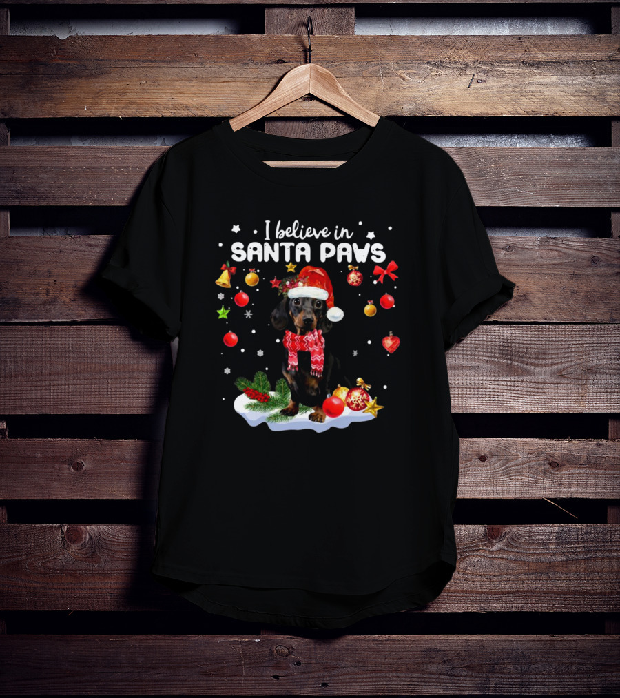 I Believe In Santa Paws Dachshund Merry Christmas T-Shirt