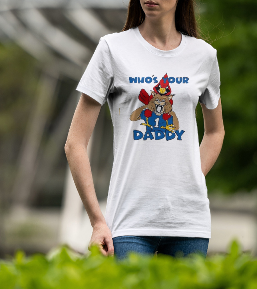 Louisville Cardinals Kentucky Wildcats Who’s Your Daddy Rivalry Question T-Shirt