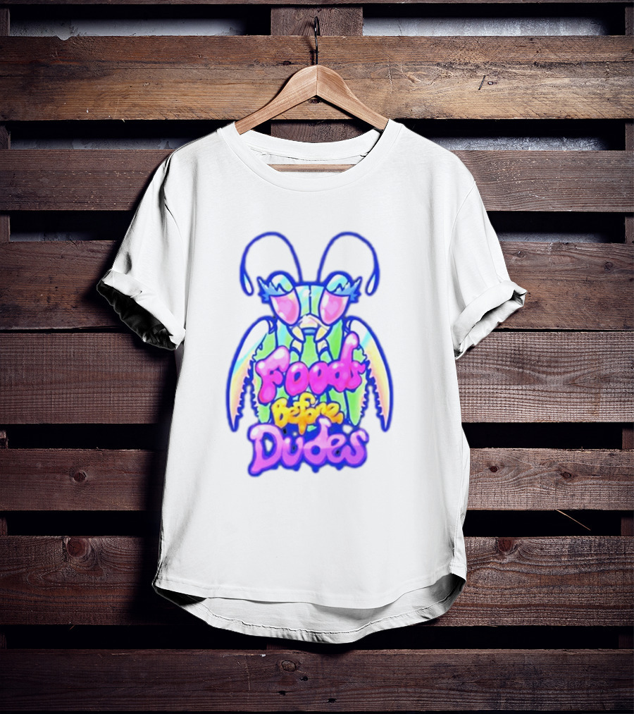 Mantis Neon Foods Before Dudes Colorful Insect Motif T-Shirt