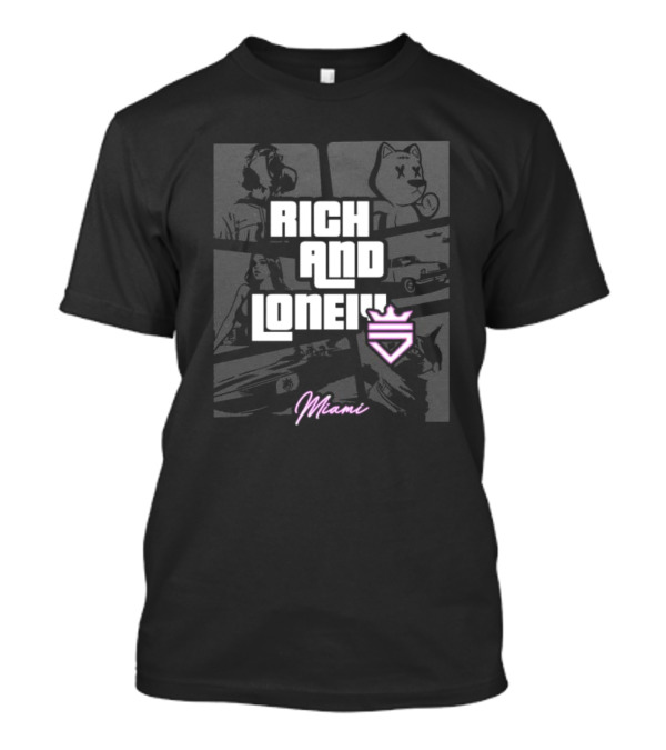 Rich And Lonely Miami T-Shirt