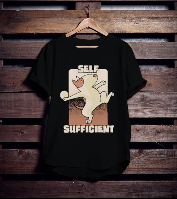SELF SUFFICIENT BULL TERRIER T-Shirt