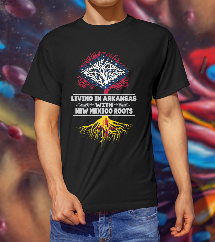 Living In Arkansas With New Mexico Roots Featuring State Flag Designs And Symbolic Tree T-Shirt