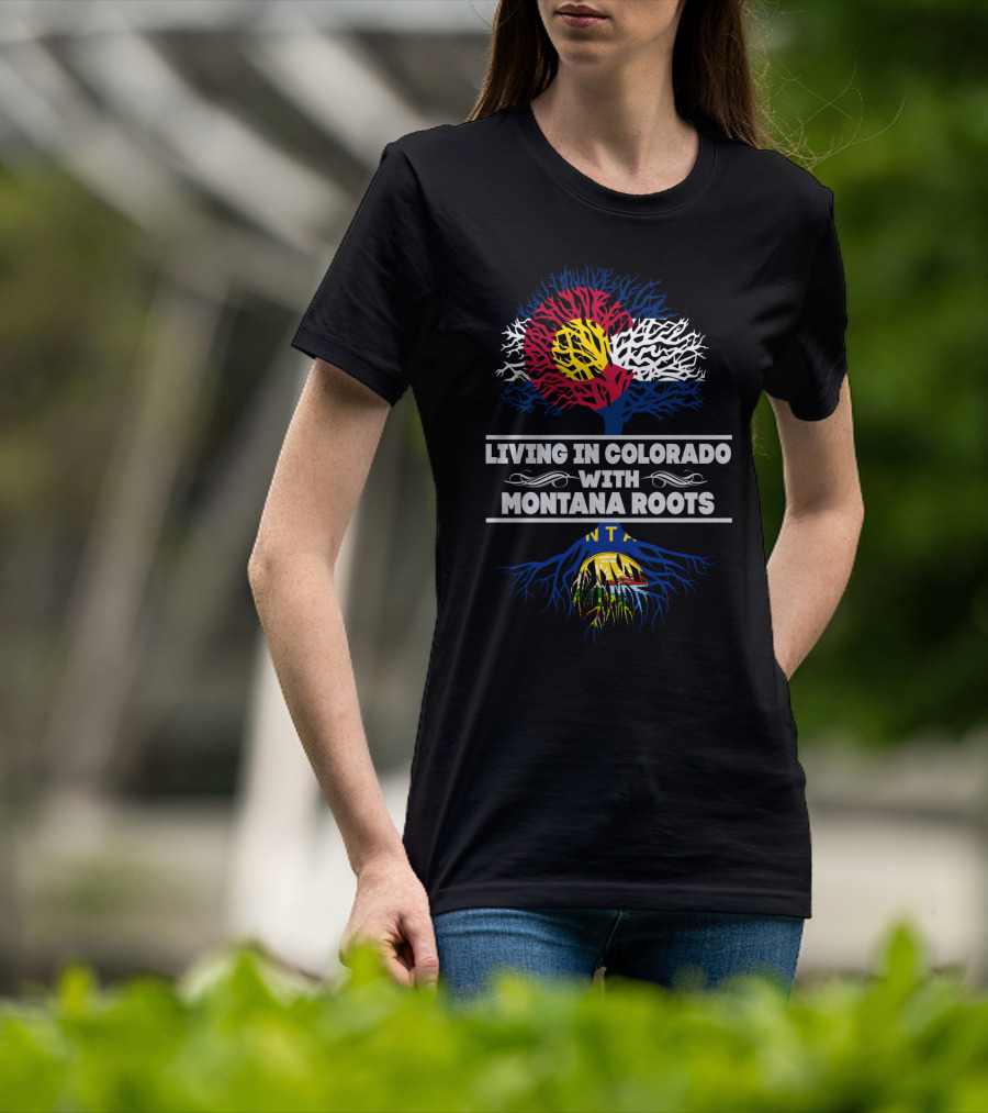Colorado Pride With Montana Heritage: State Flag And Family Roots Connection T-Shirt
