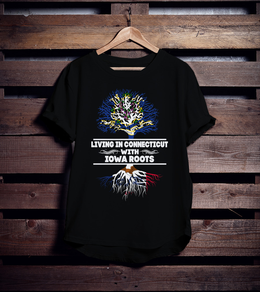 Living In Connecticut With Iowa Roots Tree Design Featuring State Flags T-Shirt