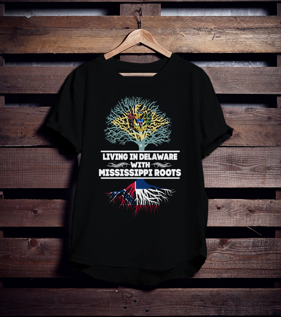 Delaware Life With Mississippi Heritage: State Flag Tree Symbolism T-Shirt