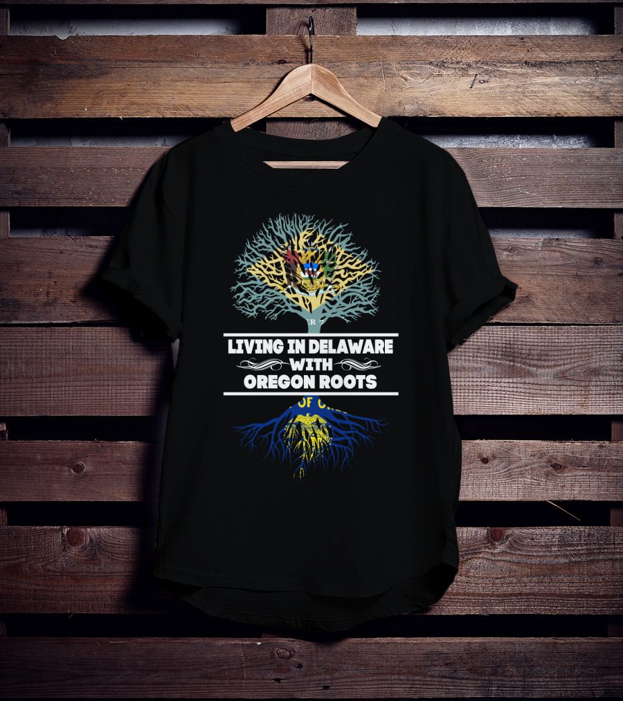 Living In Delaware With Oregon Roots Featuring State Symbols And Tree T-Shirt