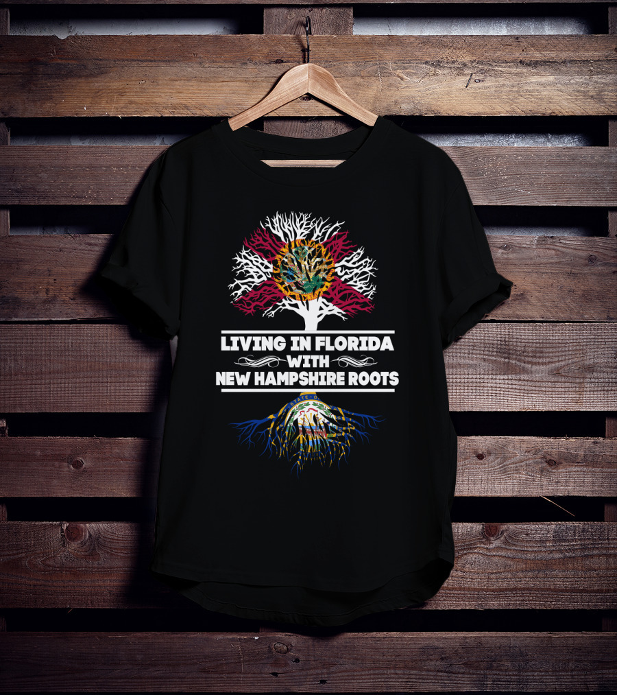 Living In Florida With New Hampshire Roots State Flags And Tree T-Shirt