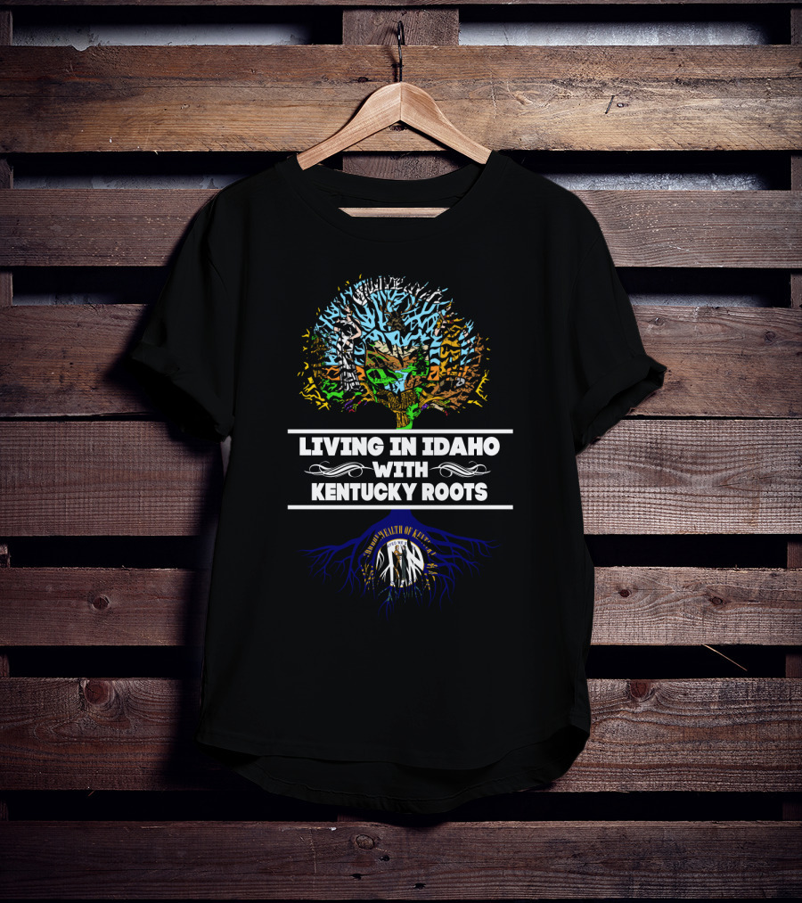 Idaho Life Blending Unique Kentucky Heritage With Commonwealth Roots Tree Symbolism T-Shirt