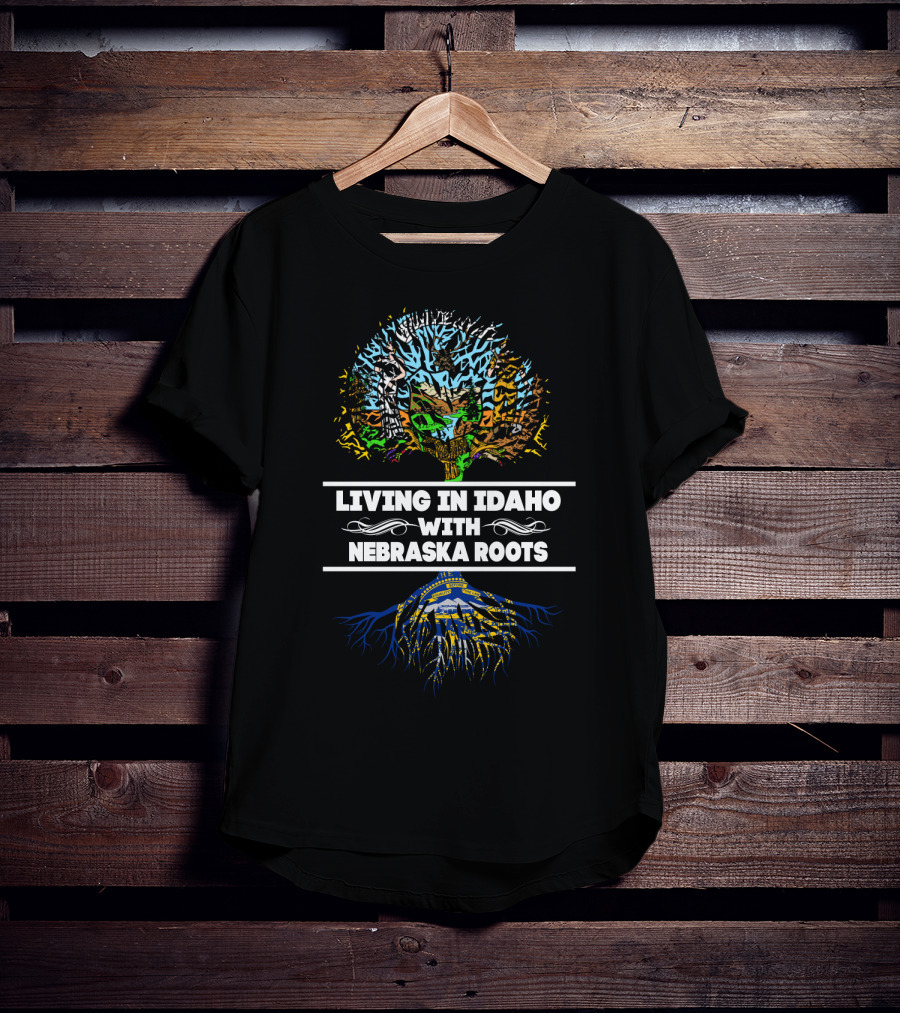 Living In Idaho With Nebraska Roots Tree Design Featuring State Themes And Icons T-Shirt