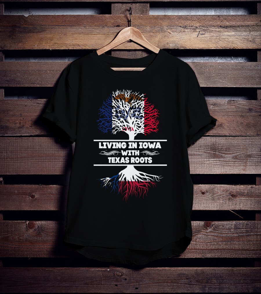 Living In Iowa With Texas Roots Flag-Inspired Tree T-Shirt