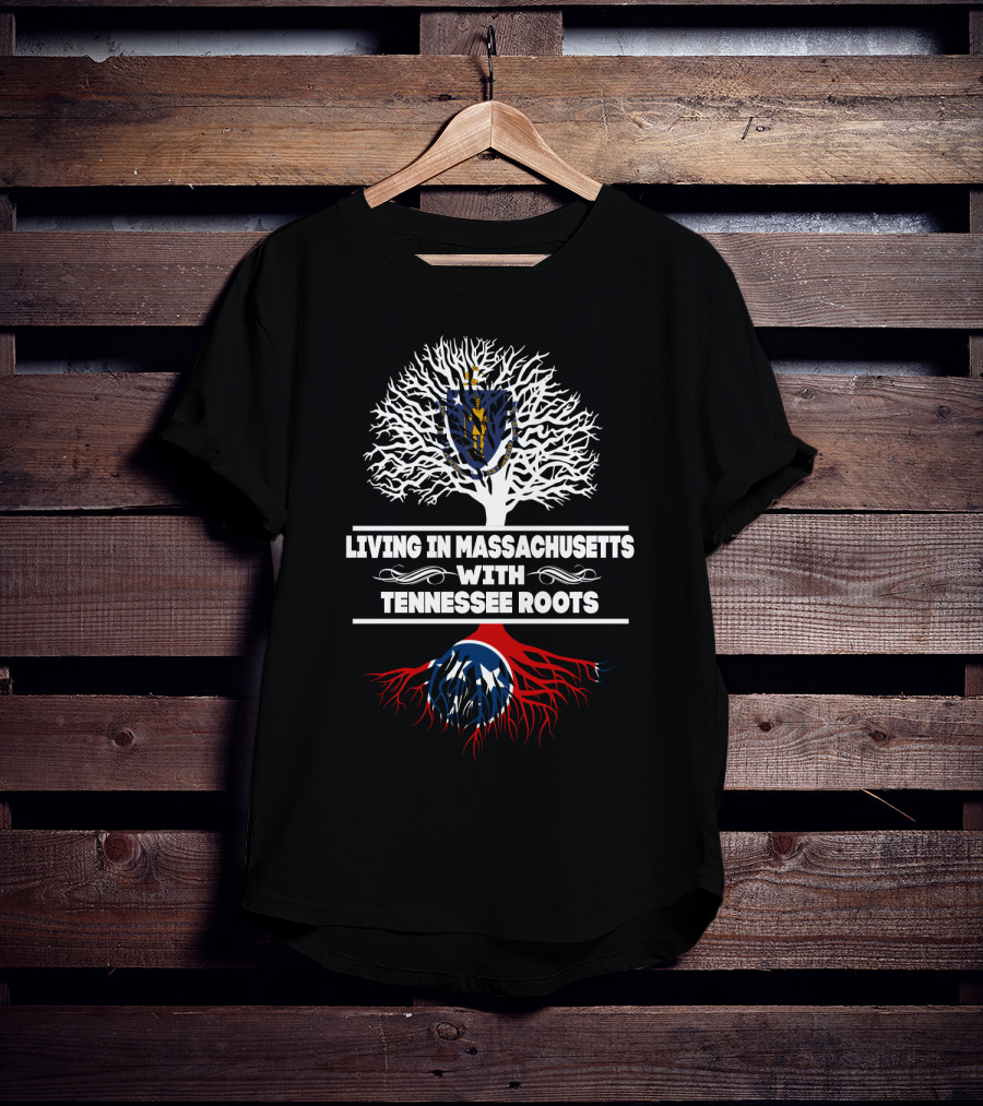 Massachusetts Living With Deep Tennessee Roots Featuring State Tree And Symbolic Roots T-Shirt