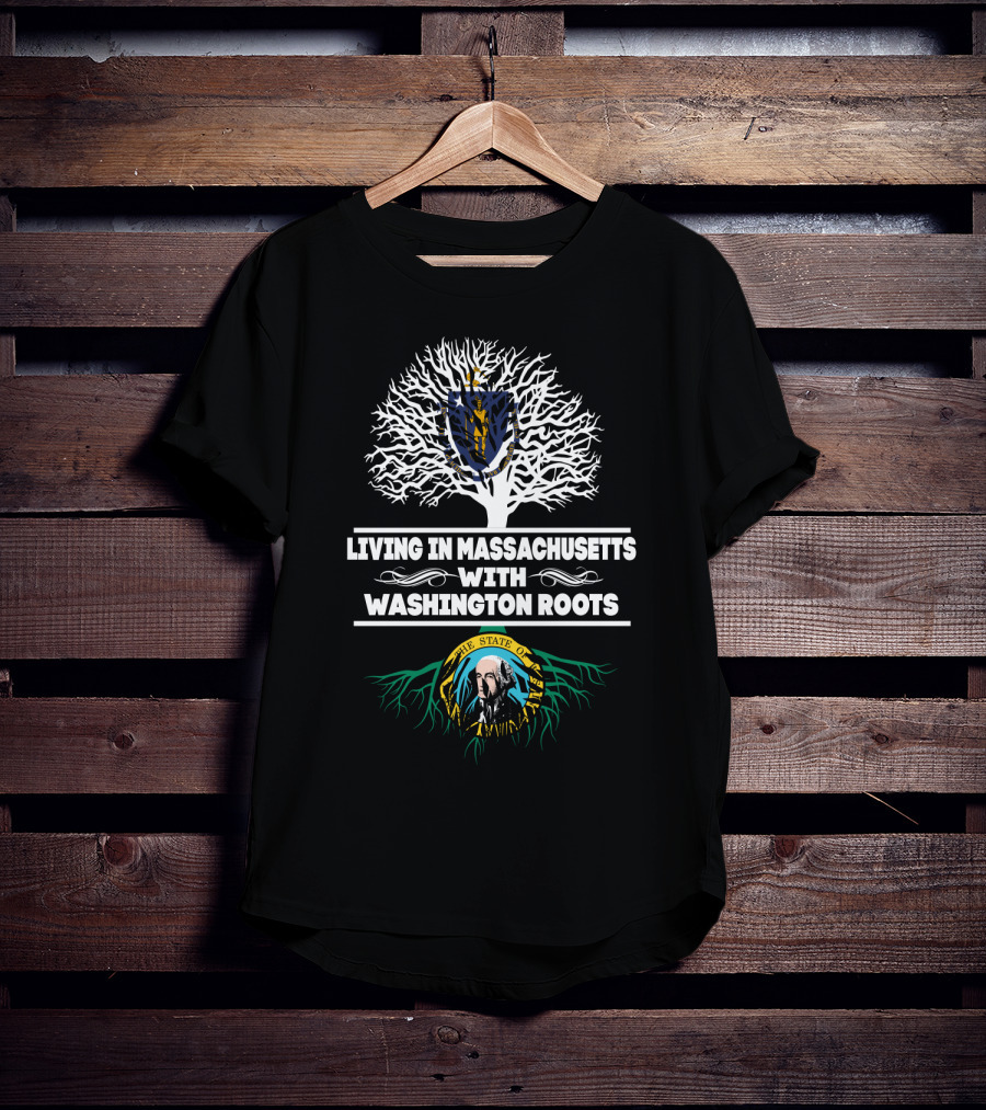 Massachusetts Living With Washington State Roots Tree T-Shirt