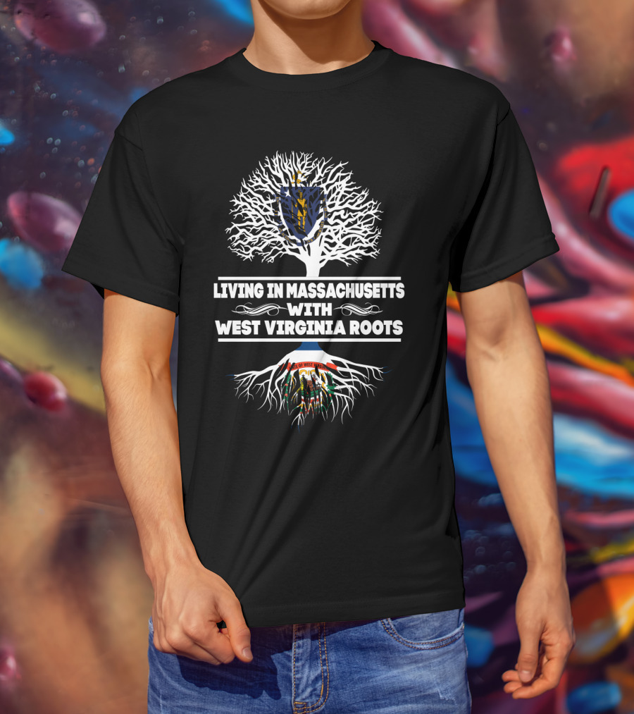 Living In Massachusetts Embracing West Virginia Heritage With State Flags In Tree T-Shirt