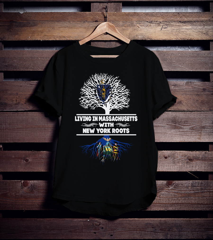 Massachusetts Living With New York Roots Symbolized By State Captions And Flag Elements T-Shirt