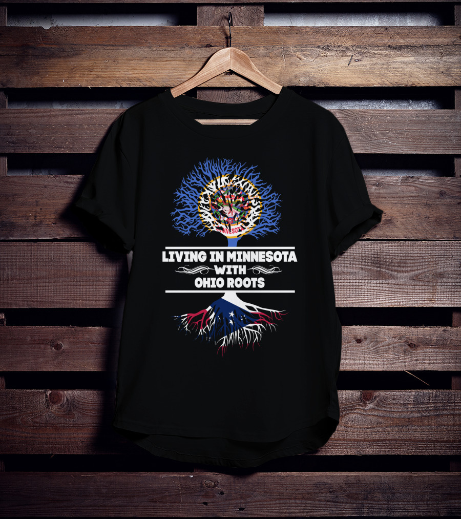 Living In Minnesota With Ohio Roots Tree Artwork Featuring State Flags T-Shirt