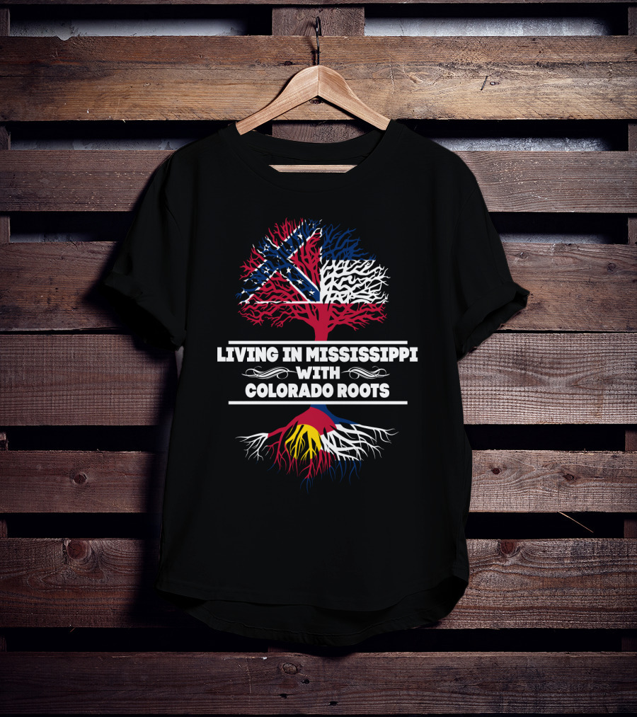 Mississippi Life With Deep Colorado Connection Tree Roots Featuring State Flags T-Shirt