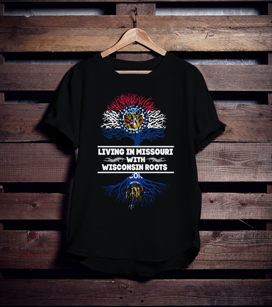 Living In Missouri With Wisconsin Roots Showcasing State Symbols And Heritage T-Shirt