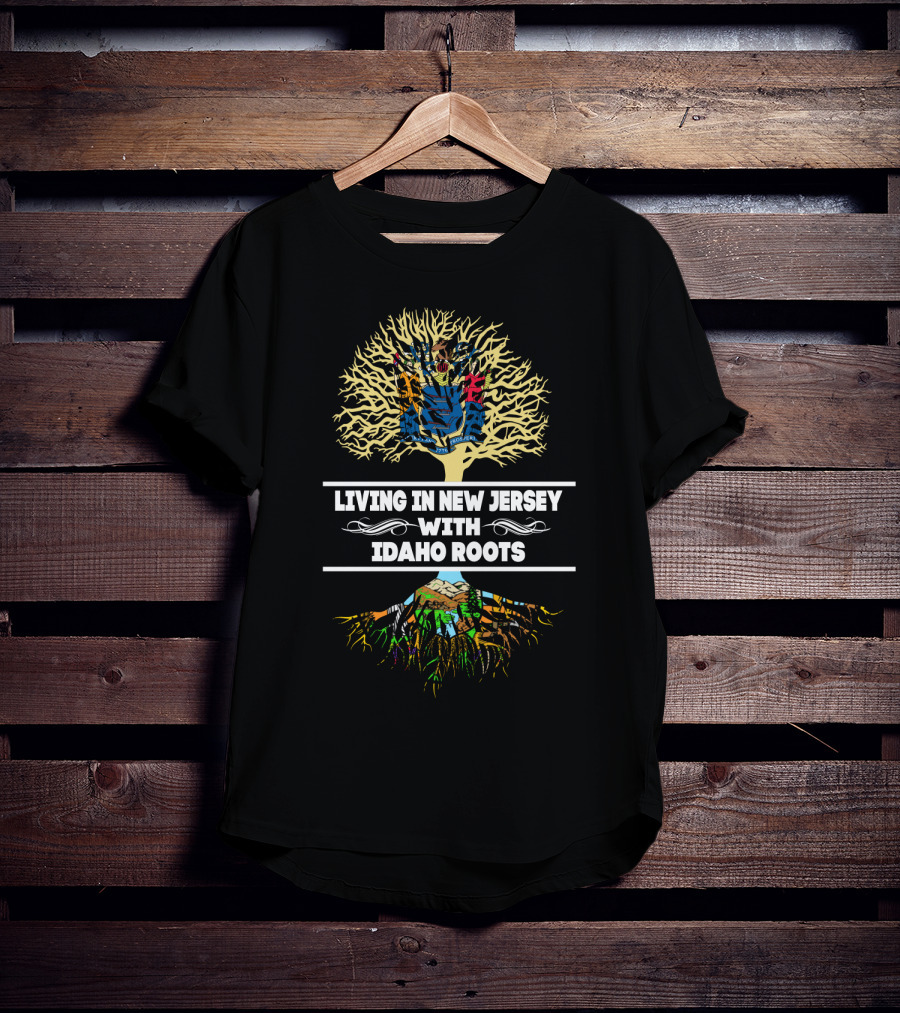 Living In New Jersey With Idaho Roots Tree Graphic Featuring State Maps And Landscapes T-Shirt