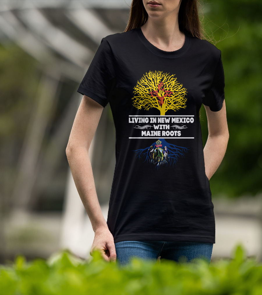 Living In New Mexico With Maine Roots Zia Symbol And State Seal T-Shirt