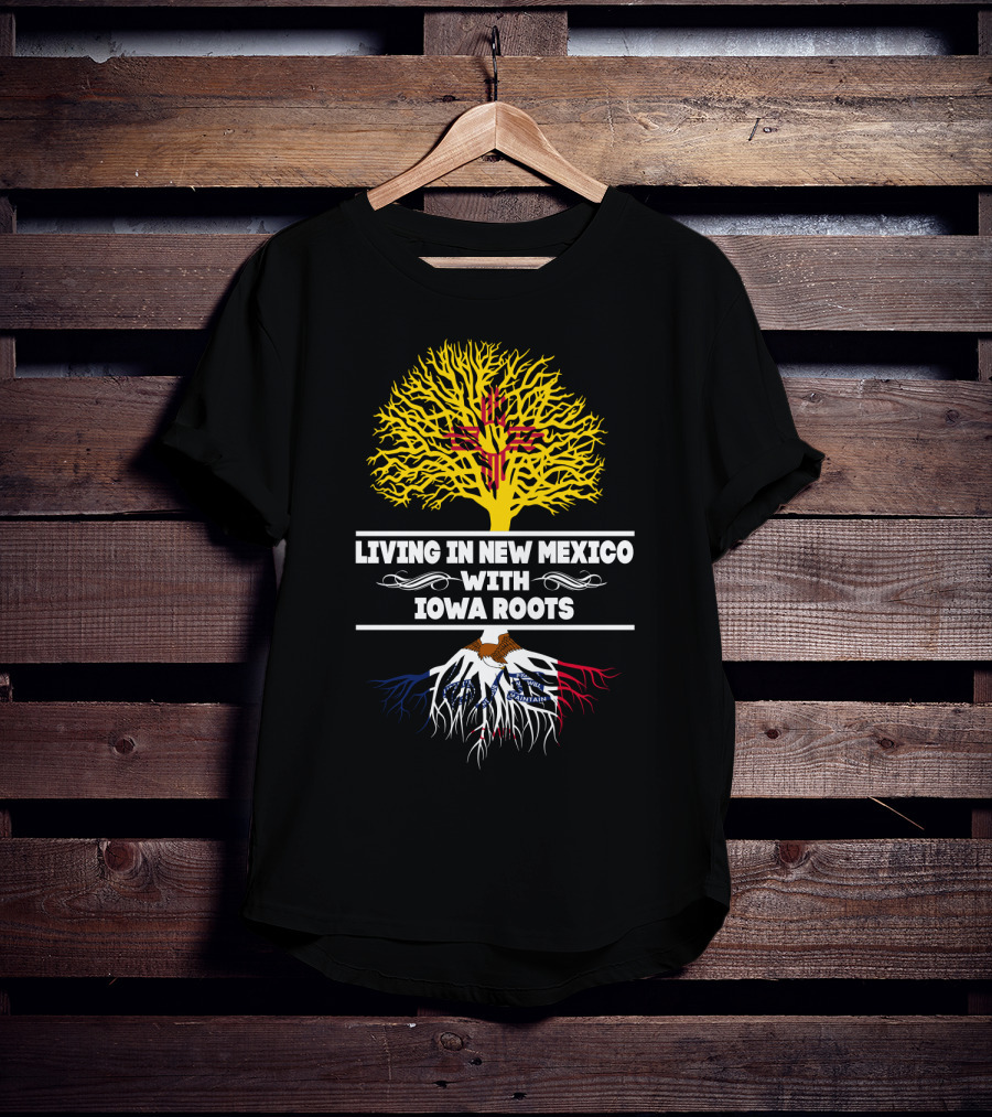 New Mexico Living With Iowa Roots Featuring Zia Symbol And Iowa State Flag Elements T-Shirt