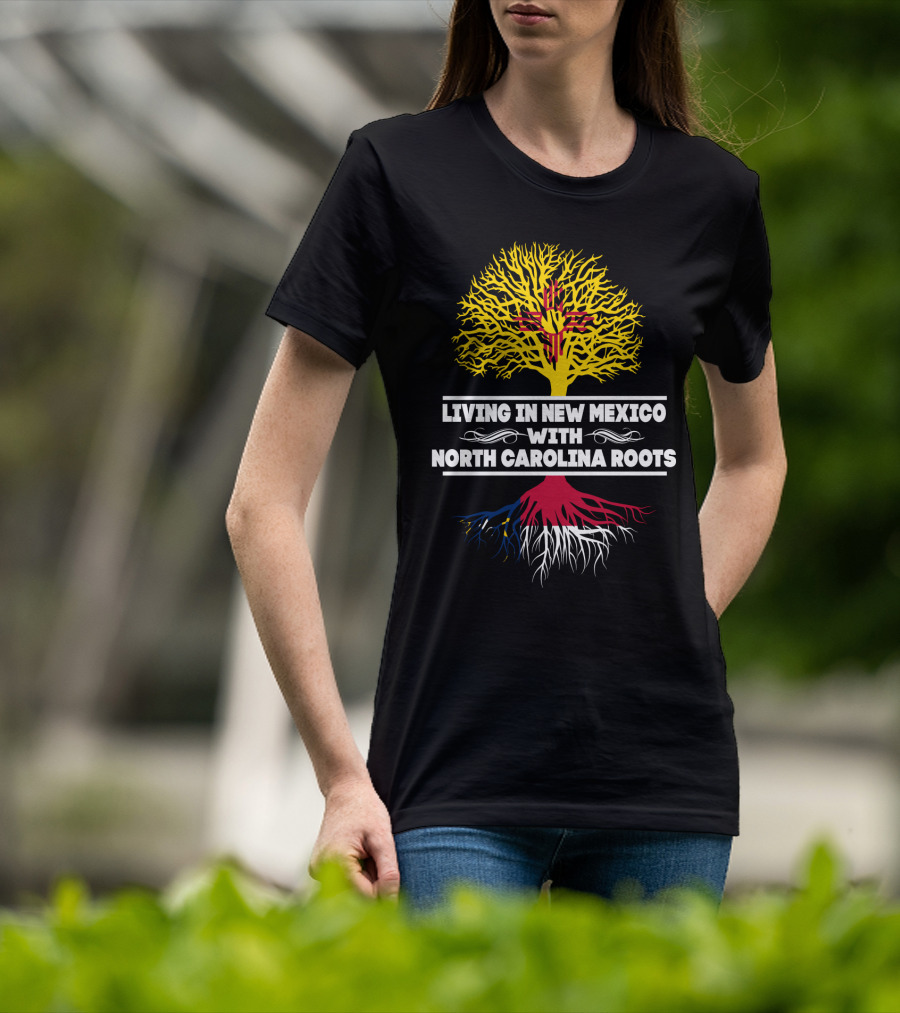 Living In New Mexico With North Carolina Roots Yellow Tree Symbol And State Connection T-Shirt
