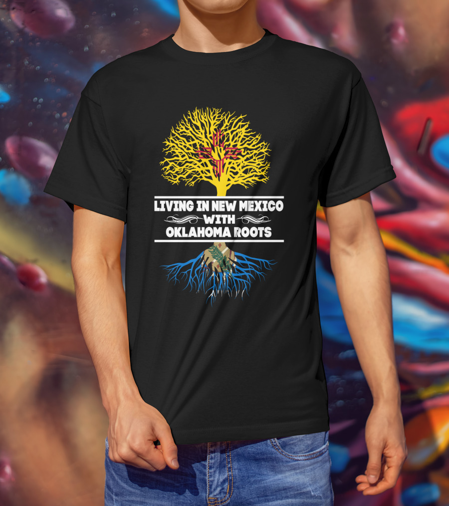 Living In New Mexico Highlighted By Oklahoma Roots With State Symbols And Tree T-Shirt