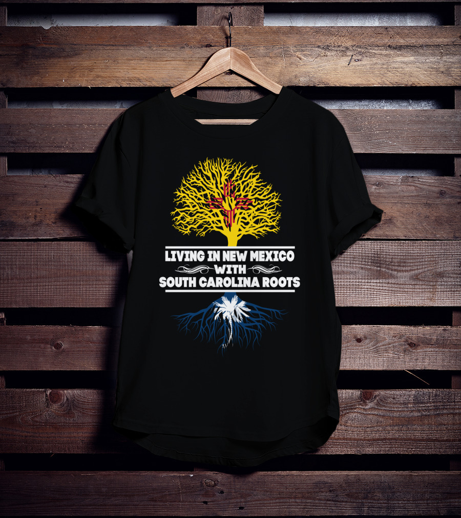 Living In New Mexico With South Carolina Roots Zia Symbol And Palmetto Tree T-Shirt