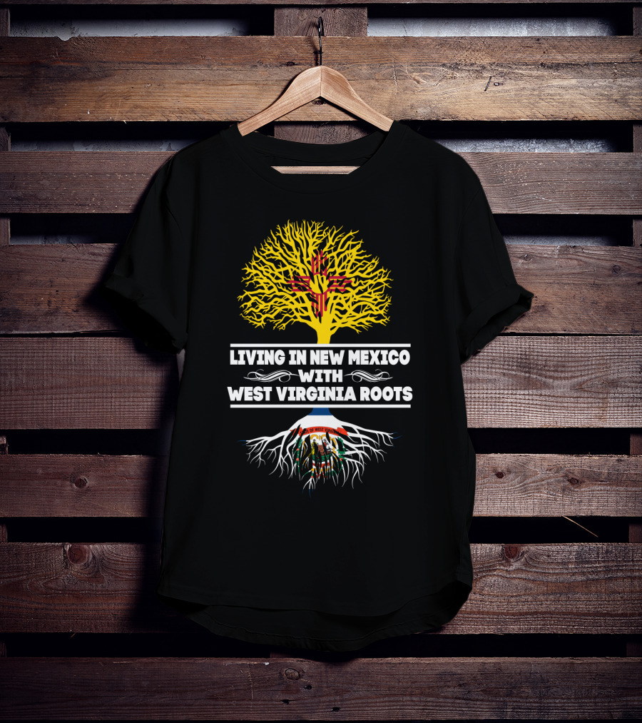 Living In New Mexico With West Virginia Roots Zia Symbol And State Seal Tree T-Shirt