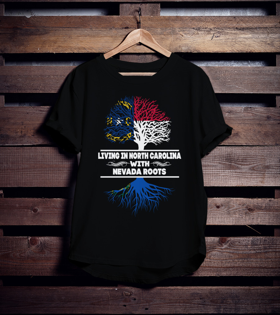 Living In North Carolina Tree Design Featuring Nevada Roots T-Shirt