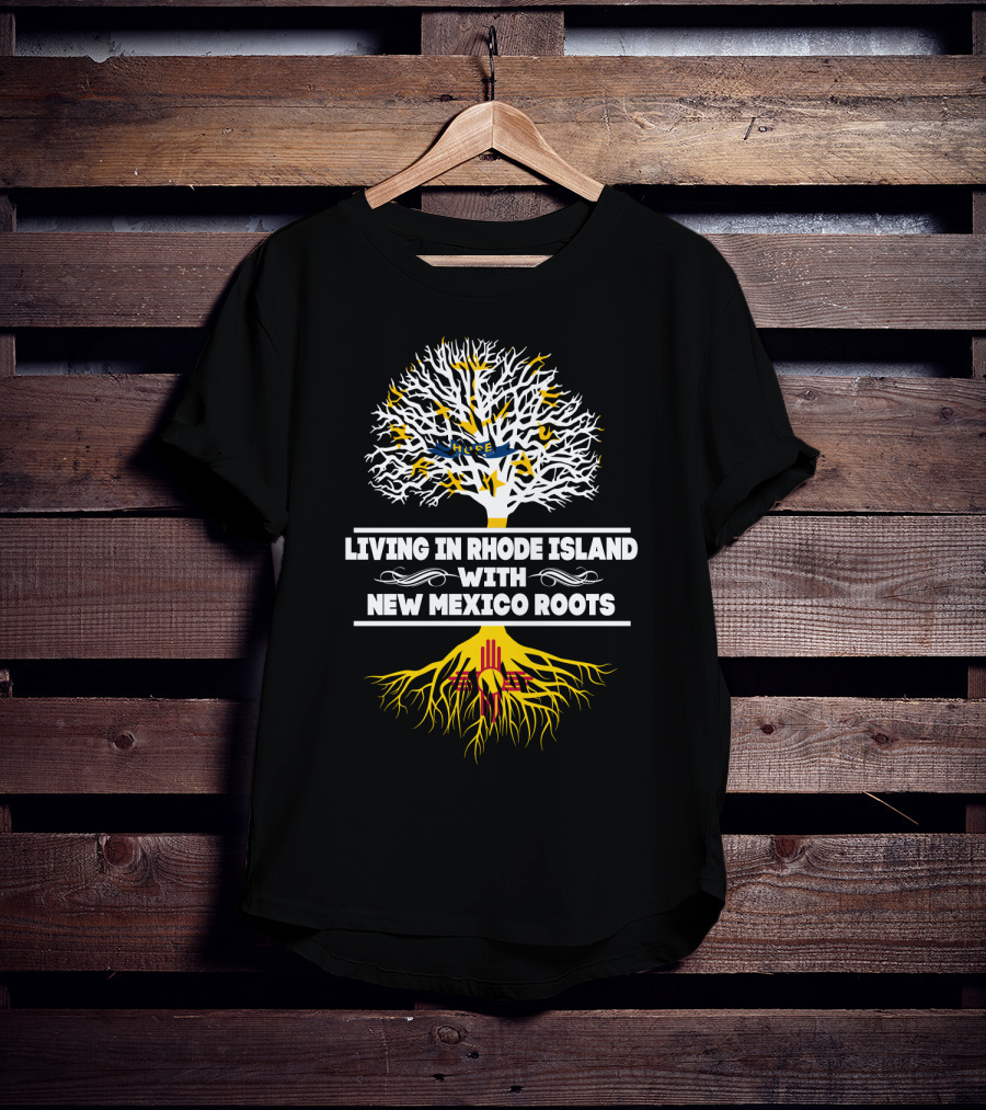 Rhode Island Living With Deep New Mexico Zia Symbol Roots Tree T-Shirt