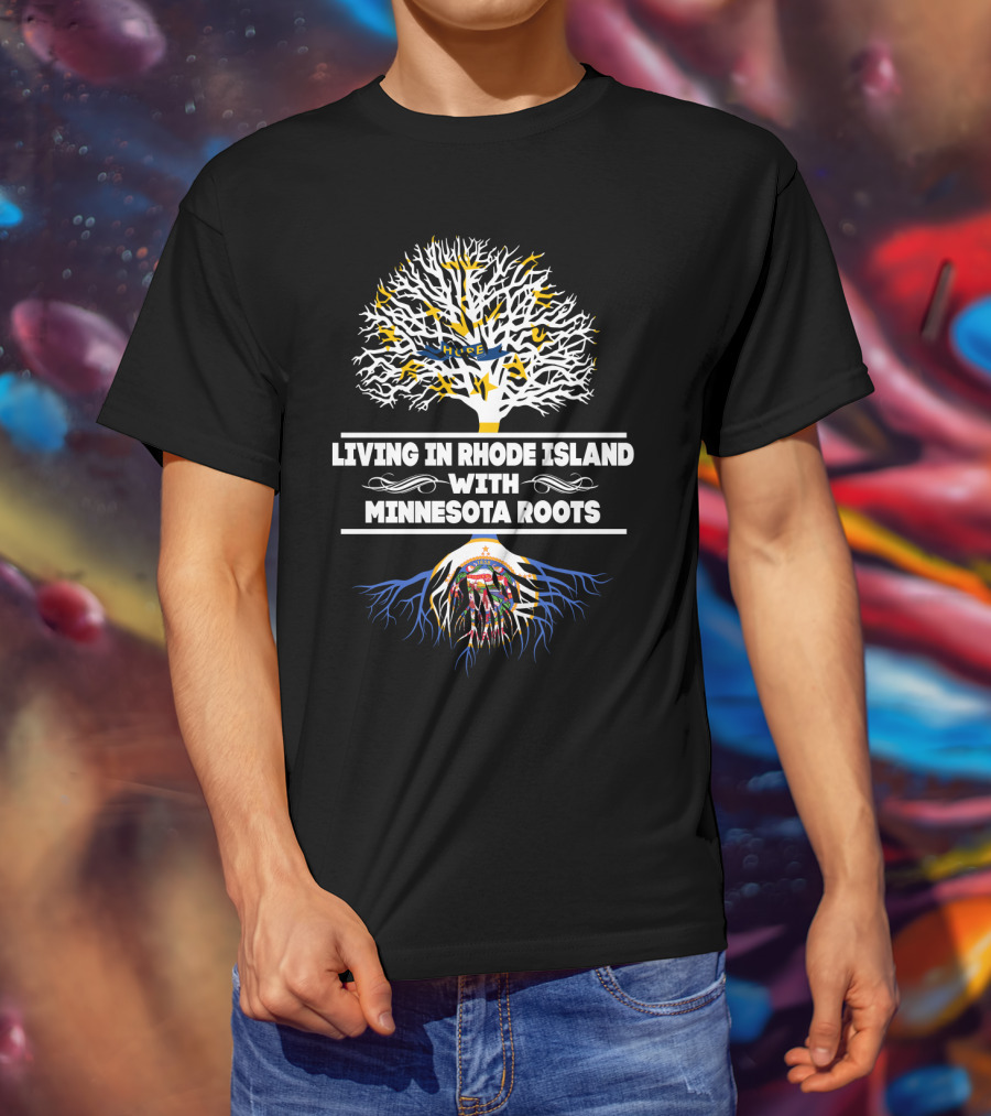 Living In Rhode Island With Proud Minnesota Heritage And State-Inspired Tree T-Shirt