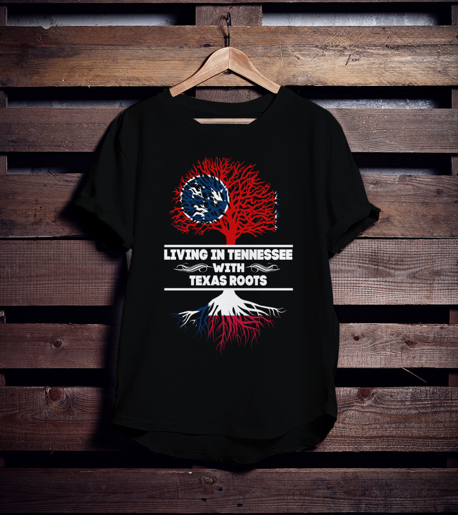 Tennessee Living With Deep Texas Roots And State Symbols T-Shirt