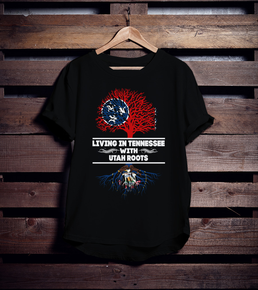 Tennessee Living With Deep Utah Roots Featuring State Flags And Symbolic Tree T-Shirt